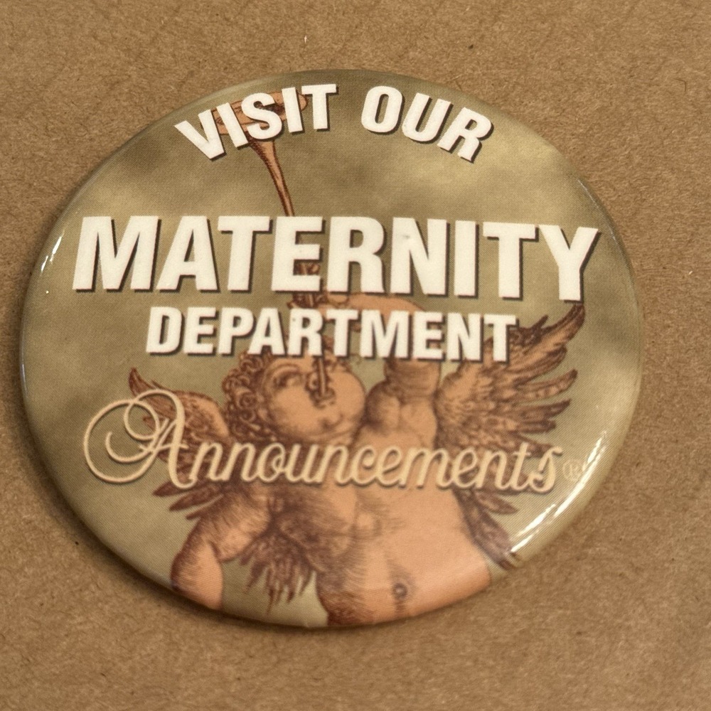 Visit Our Maternity Department Cherub Vintage Pinback Button Pin Round Circle